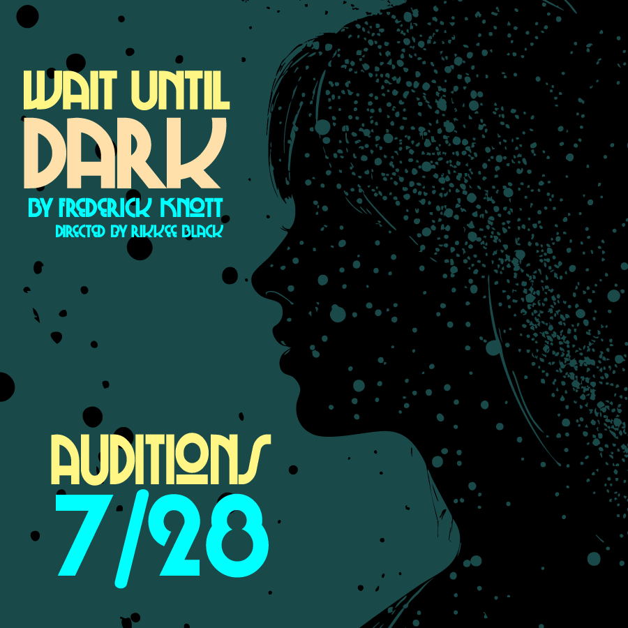 Wait until Dark Audition Graphic